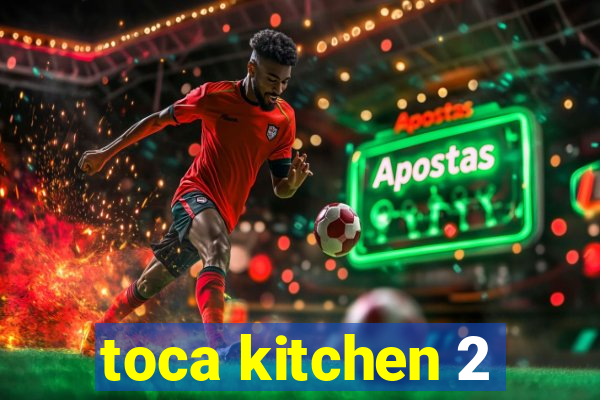 toca kitchen 2